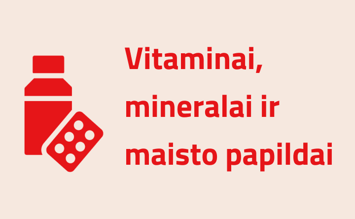 Vitaminai, mineralai ir maisto papildai